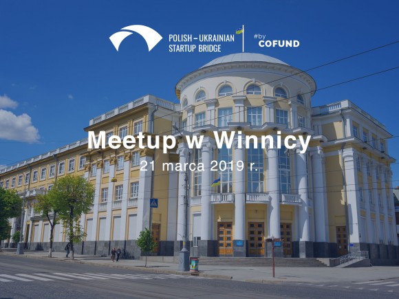 Startups and investors from Poland will meet in Vinnytsia